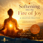 Softening into the field of joy | Solstice Practice