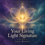 Your Living Light Signature